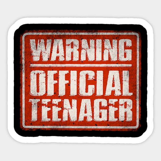 Vintage Style Warning Official Teenager - 13th Birthday Sticker by paola.illustrations